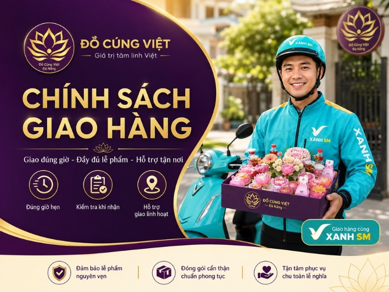Chính sách giao hàng Đồ Cúng Việt Đà Nẵng